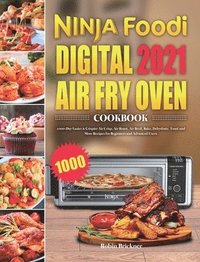 bokomslag Ninja Foodi Digital Air Fry Oven Cookbook 2021