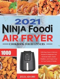 bokomslag Ninja Air Fryer Cookbook for Beginners 2021