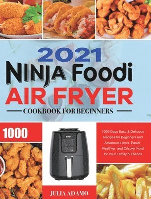 bokomslag Ninja Air Fryer Cookbook for Beginners 2021