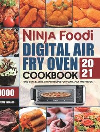 bokomslag Ninja Foodi Digital Air Fry Oven Cookbook 2021