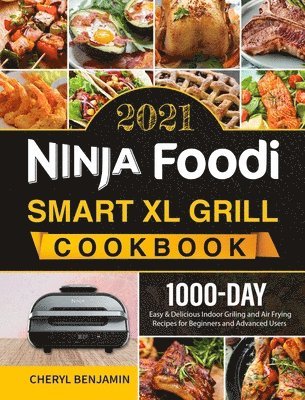 bokomslag Ninja Foodi Smart XL Grill Cookbook 2021