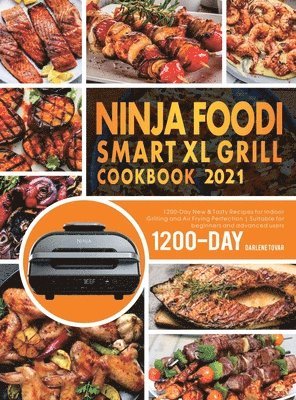 bokomslag Ninja Foodi Smart XL Grill Cookbook 2021