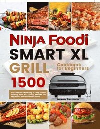 bokomslag Ninja Foodi Smart Xl Grill Cookbook for Beginners