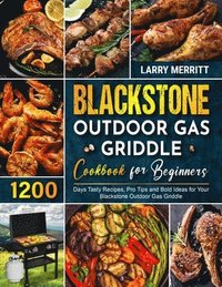 bokomslag Blackstone Outdoor Gas Griddle Cookbook for Beginners