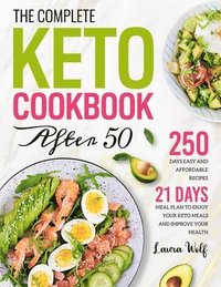 bokomslag The Complete Keto Cookbook After 50