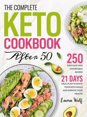 Laura Wolf - Complete Keto Cookbook After 50, Inbunden