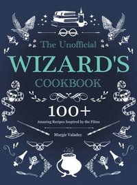 bokomslag The Unofficial Wizard's Cookbook