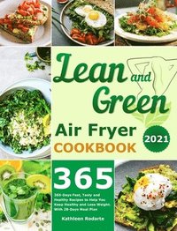 bokomslag Lean and Green Air Fryer Cookbook 2021