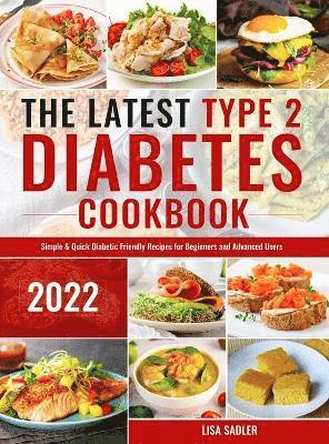 bokomslag Latest Type 2 Diabetes Cookbook