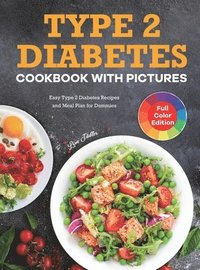 bokomslag Type 2 Diabetes Cookbook with Pictures