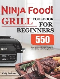 bokomslag Ninja Foodi Grill Cookbook for Beginners