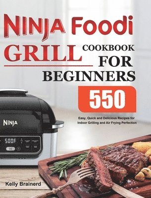 Ninja Foodi Grill Cookbook for Beginners 1