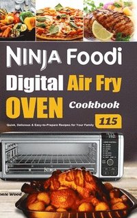 bokomslag Ninja Foodi Digital Air Fry Oven Cookbook