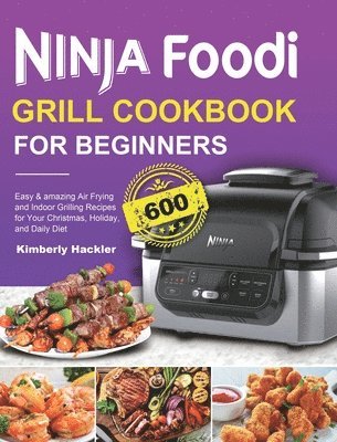 Ninja Foodi Grill Cookbook for Beginners 1