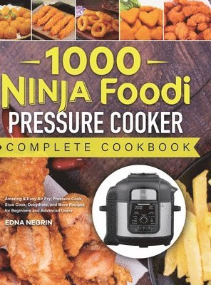 1000 Ninja Foodi Pressure Cooker Complete Cookbook 1