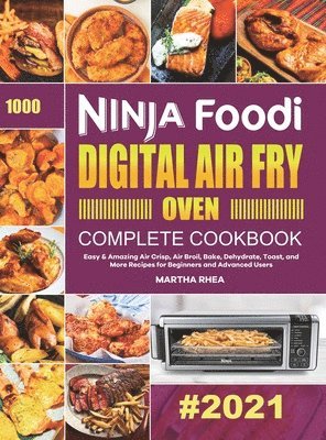 bokomslag Ninja Foodi Digital Air Fry Oven Complete Cookbook