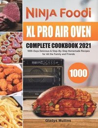 bokomslag Ninja Foodi XL Pro Air Oven Complete Cookbook 2021