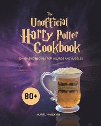 bokomslag The Unofficial Harry Potter Cookbook