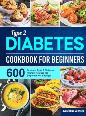 bokomslag Type 2 Diabetes Cookbook for Beginners