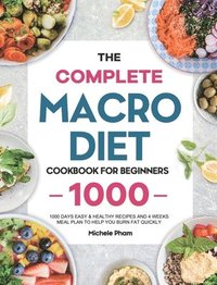 bokomslag The Complete Macro Diet Cookbook for Beginners