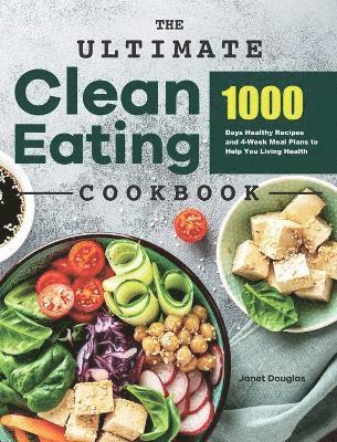 bokomslag Ultimate Clean Eating Cookbook
