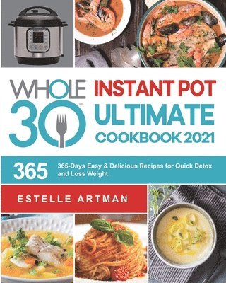 bokomslag The Whole30 Instant Pot Ultimate Cookbook 2021