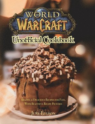 World of Warcraft Unofficial Cookbook 1