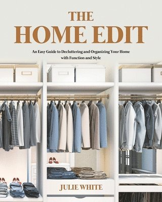Julie White - Home Edit, Häftad