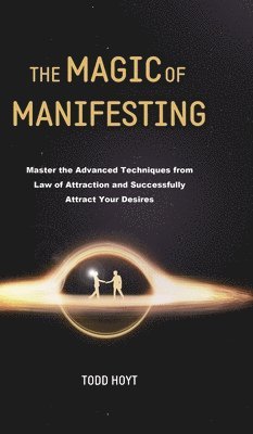 The Magic of Manifesting 1