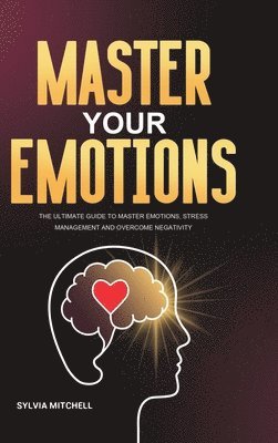 bokomslag Master Your Emotions