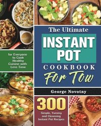bokomslag The Ultimate Instant Pot Cookbook For Two