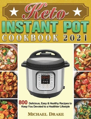 bokomslag Keto Instant Pot Cookbook 2021