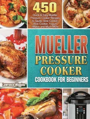 bokomslag Mueller Pressure Cooker Cookbook for Beginners