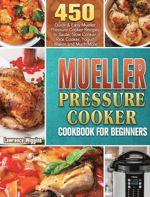 Mueller Pressure Cooker Cookbook for Beginners 1
