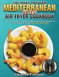 bokomslag Most Popular Mediterranean Diet Air Fryer Cookbook