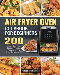 bokomslag Air Fryer Oven Cookbook for Beginners