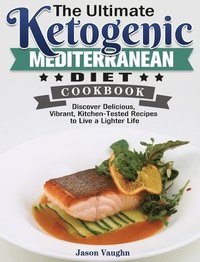 bokomslag Ultimate Ketogenic Mediterranean Diet Cookbook