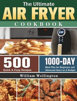 bokomslag The Ultimate Air Fryer Cookbook