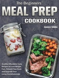 bokomslag Beginner's Meal Prep Cookbook