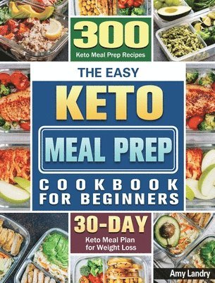 bokomslag The Easy Keto Meal Prep Cookbook for Beginners