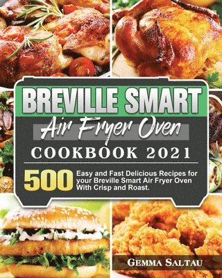 bokomslag Breville Smart Air Fryer Oven Cookbook 2021