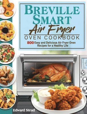 bokomslag Breville Smart Air Fryer Oven Cookbook