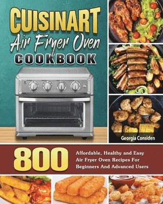 bokomslag Cuisinart Air Fryer Oven Cookbook