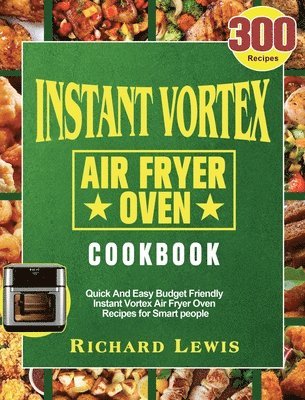 bokomslag Instant Vortex Air Fryer Oven Cookbook