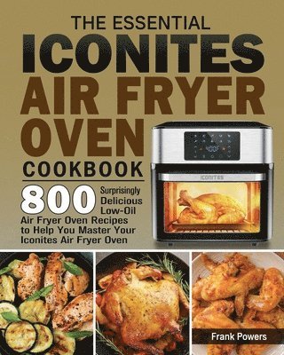 bokomslag Essential Iconites Air Fryer Oven Cookbook