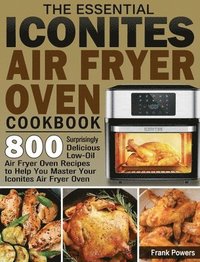 bokomslag Essential Iconites Air Fryer Oven Cookbook
