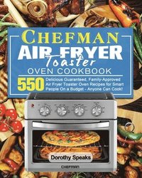 bokomslag Chefman Air Fryer Toaster Oven Cookbook