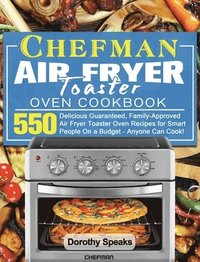 bokomslag Chefman Air Fryer Toaster Oven Cookbook