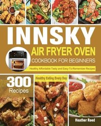 bokomslag Innsky Air Fryer Oven Cookbook for Beginners