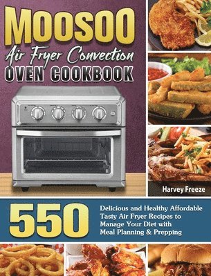 MOOSOO Air Fryer Convection Oven Cookbook 1